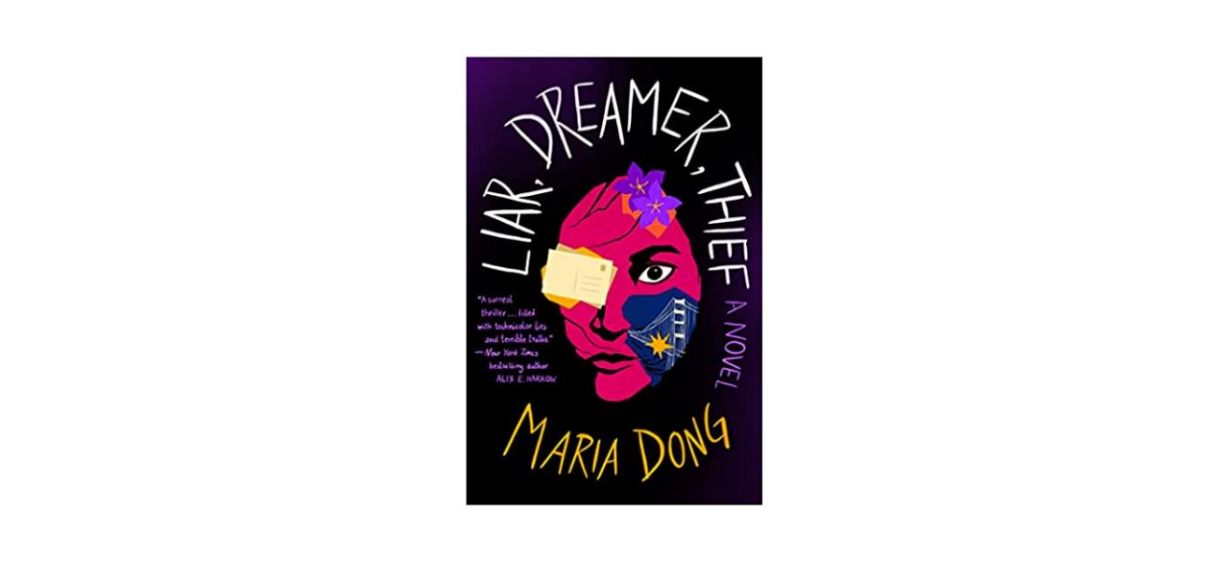 Best Liar Dreamer Thief by Maria Dong Best Liar Dreamer Thief by Maria Dong