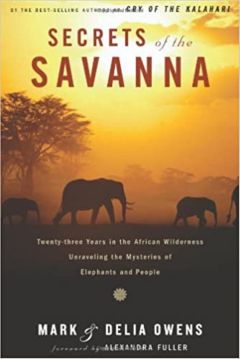 Delia Owens Secrets Of The Savanna